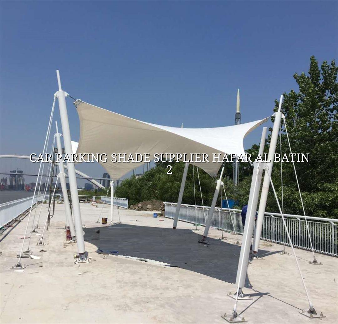 Car Parking Shade Supplier Hafar Al Batin - CI Shade